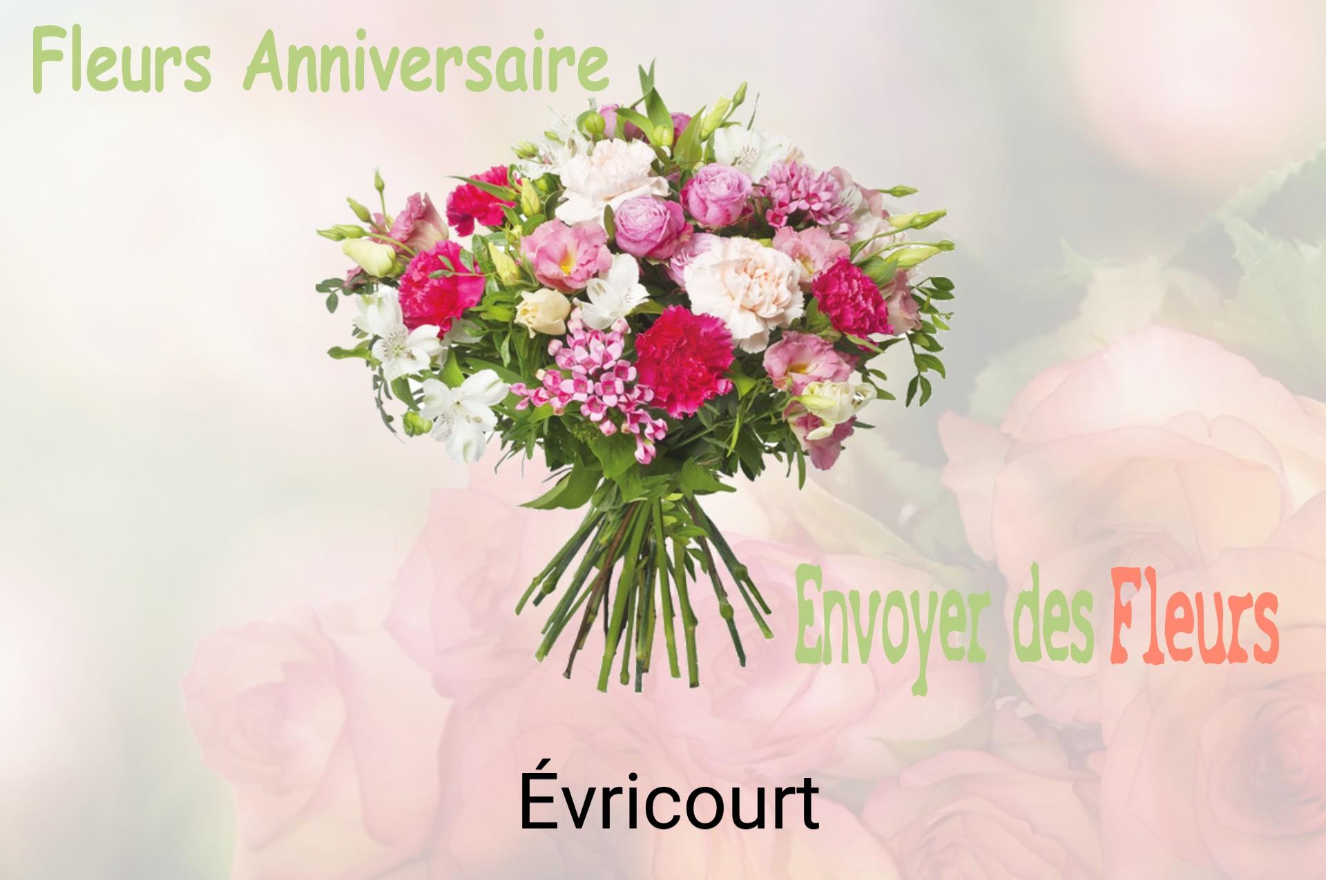 Bouquet de fleurs d’anniversaire livré à Évricourt