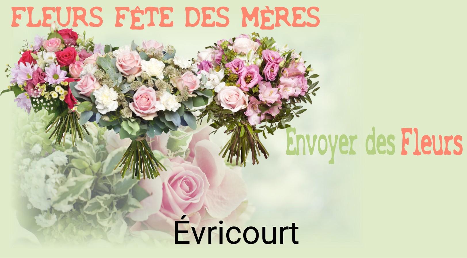 Bouquet de Fête des Mères livré à Évricourt